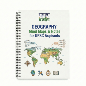 UPSC INDIA Geography Mind Maps & Revision Notes – Complete Physical & Indian Geography | Prelims & Mains Exam Preparation